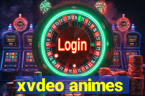 xvdeo animes